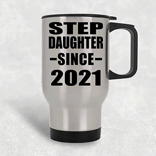 Дизайн за Stepdaughters С 2021 г., Сребърна Пътна Чаша 14 грама, на Чаша от Неръждаема Стомана С Изолация, Подаръци за Рожден Ден, Годишнина, Коледа, Деня на Бащи и Майки